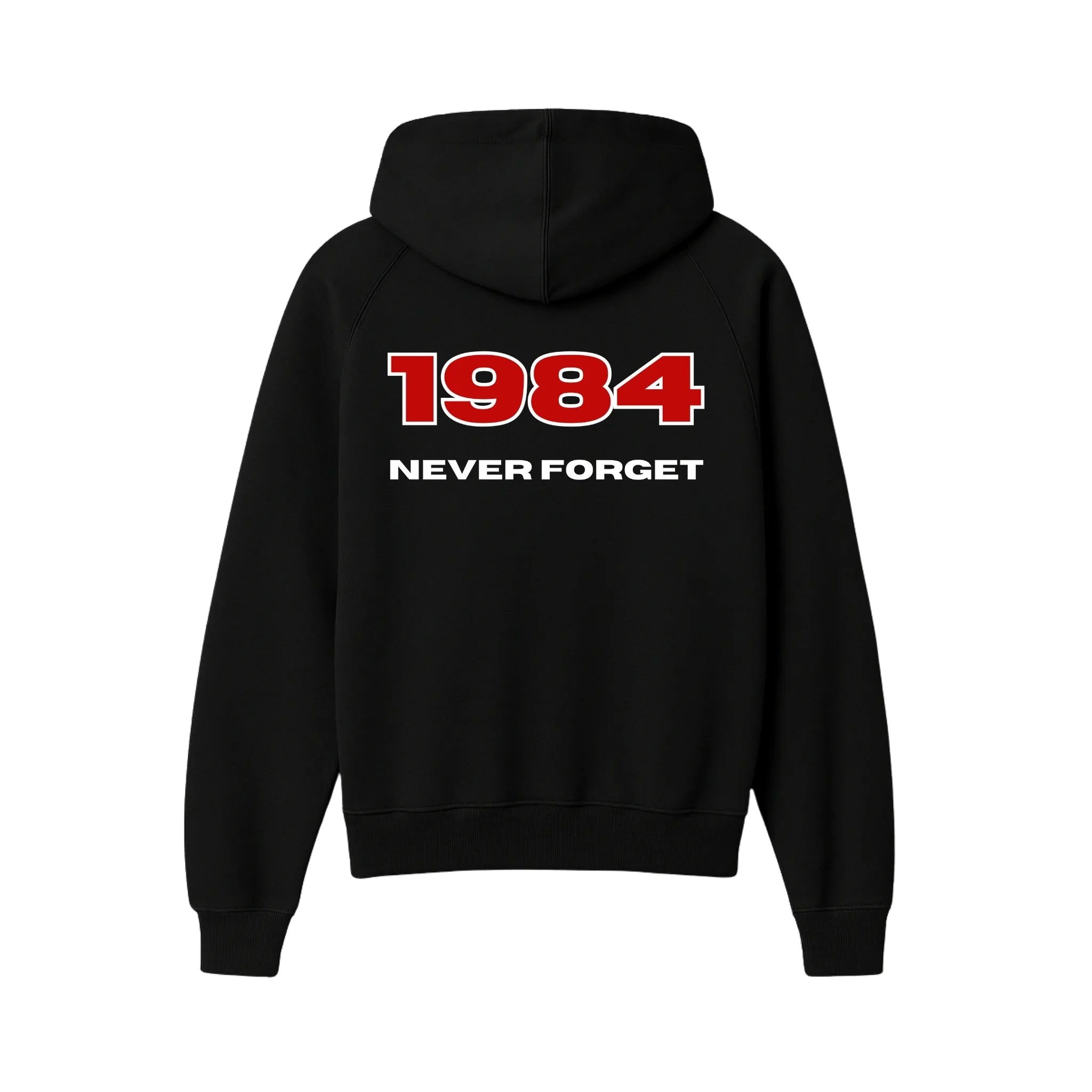 1984 Never Forget Hoodie