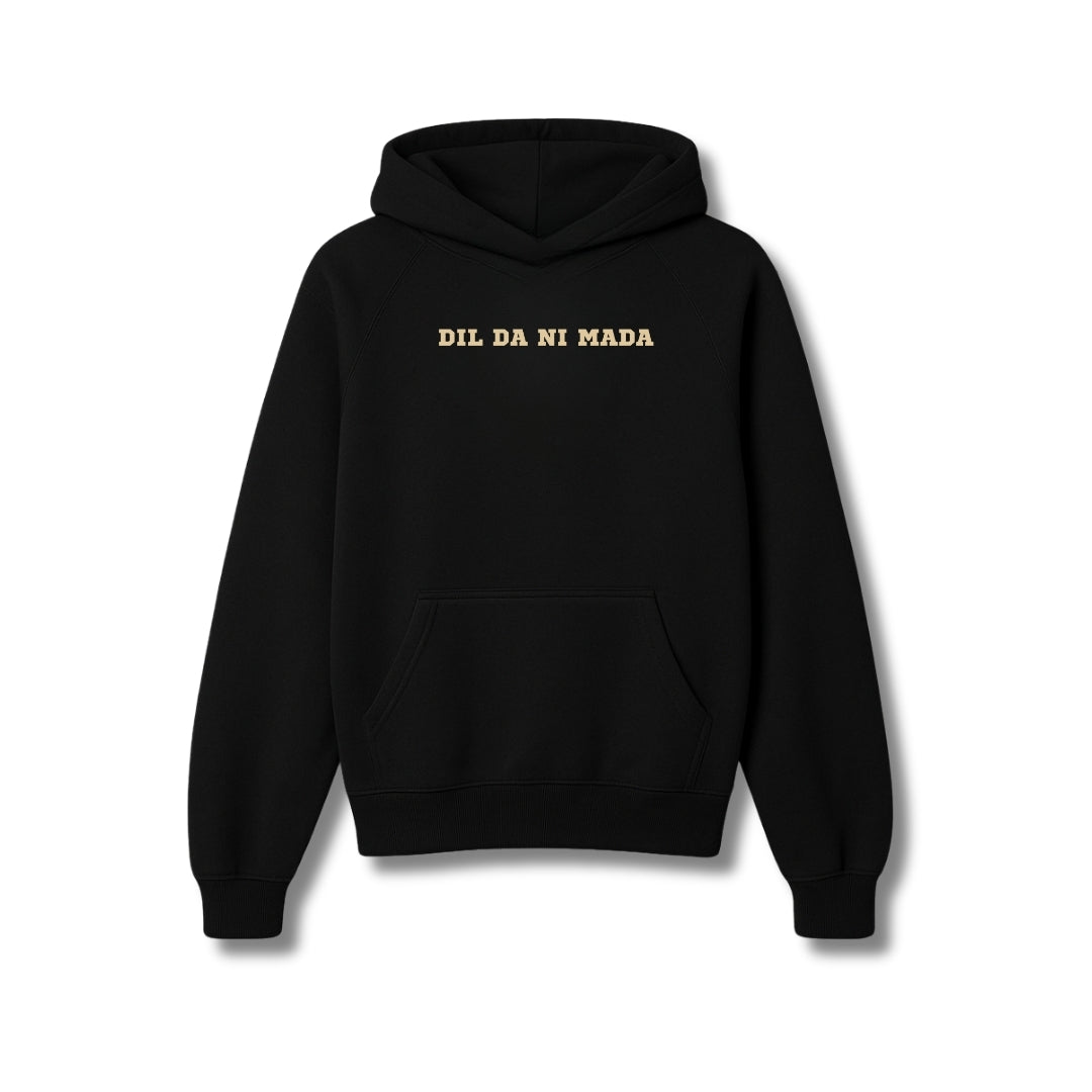 Dil Da Ni Mada Hoodie